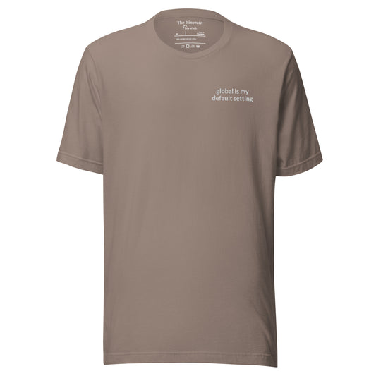 Global Is My Default Setting Embroidered Soft Tee