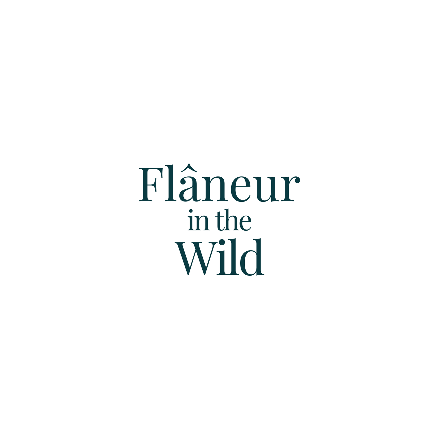 Flâneur in the Wild